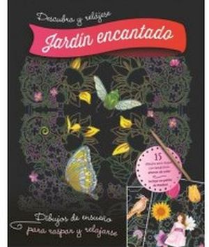 DESCUBRA Y RELAJESE -JARDIN ENCANTADO-