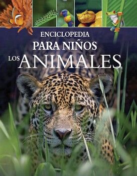 ENCICLOPEDIA PARA NIOS: LOS ANIMALES