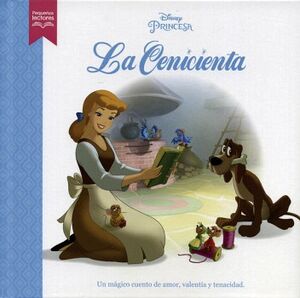 PEQUEOS LECTORES: DISNEY LA CENICIENTA