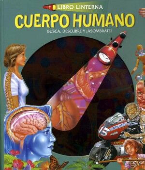 LIBROS LINTERNA: CUERPO HUMANO