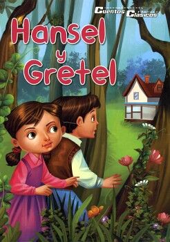 CUENTOS CLSICOS: HANSEL Y GRETEL