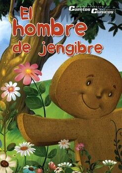 CUENTOS CLSICOS: EL HOMBRE DE JENGIBRE