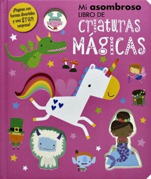 MI ASOMBROSO LIBRO DE CRIATURAS MAGICAS