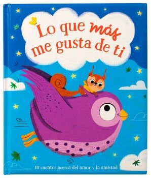 LIBRO DE CUENTOS INFANTILES: LO QUE MAS ME GUSTA DE TI