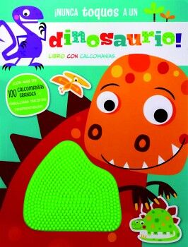 NUNCA TOQUES A UN DINOSAURIO!