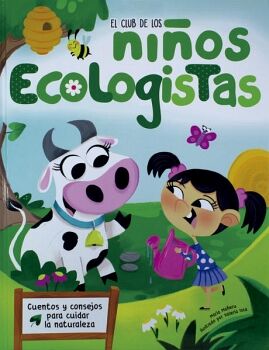 EL CLUB DE LOS: NIOS ECOLOGISTAS