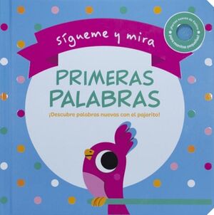 SGUEME Y MIRA: PRIMERAS PALABRAS