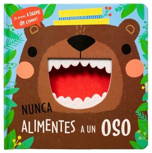 TE ATREVES A DARME DE COMER?: NUNCA ALIMENTES A UN OSO