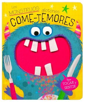 PARA TOCAR Y SENTIR: LOS MONSTRUOS GLOTONES COME-TEMORES