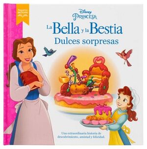 CUENTO INFANTIL PEQUEOS LECTORES DISNEY PRINCESA: LA BELLA Y LA BESTIA DULCES SORPRESAS