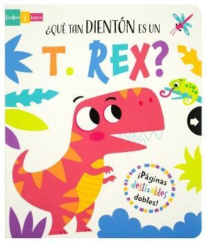 LIBRO CON VENTANAS DESLIZABLES: QU TAN DIENTN ES UN T-REX?