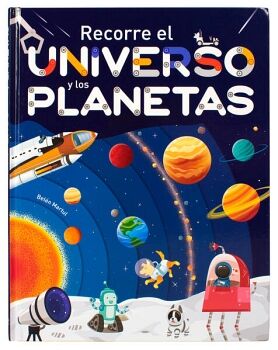 LIBRO INFANTIL PARA RECORRER EL UNIVERSO Y LOS PLANETAS