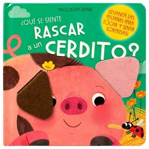 LIBRO INFANTIL: QUE SE SIENTE RASCAR A UN CERDITO