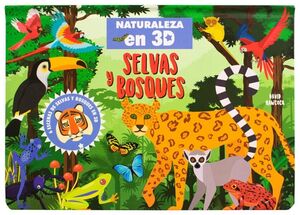 LIBRO INFANTIL: NATURALEZA EN 3D POP-UP: SELVAS Y BOSQUES