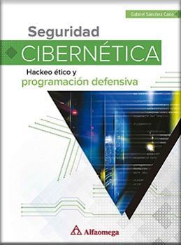 SEGURIDAD CIBERNTICA -HACKEO TICO Y PROGRAMACIN DEFENSIVA-