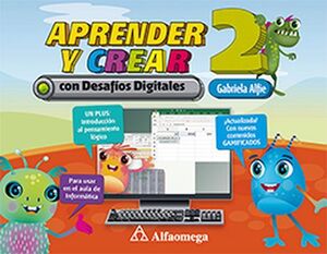 APRENDER Y CREAR CON DESAFIOS DIGITALES 2 PRIM.