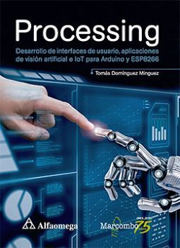 PROCESSING -DESARROLLO DE INTERFACES DE USUARIO, APLICACIONES-