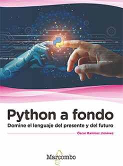 PYTHON A FONDO -DOMINE EL LENGUAJE DEL PRESENTE Y DEL FUTUR