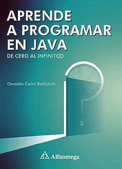 APRENDE A PROGRAMAR EN JAVA -DE CERO AL INFINITO-