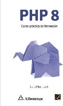 PHP 8 -CURSO PRCTICO DE FORMACIN-