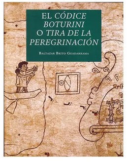 CDICE BOTURINI O TIRA DE LA PEREGRINACIN, EL
