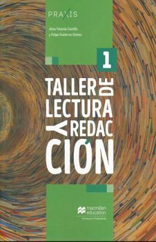 TALLER DE LECTURA Y REDACCIN 1 BACH. (SERIE PRAXIS)