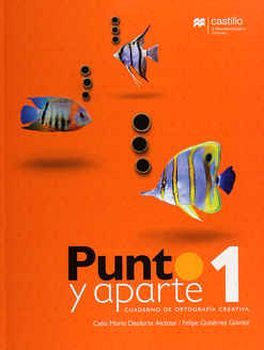 PUNTO Y APARTE 1RO. PRIM. 2ED. -CUADERNO DE ORTOGRAFA-