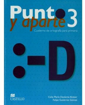 PUNTO Y APARTE 3RO. PRIM. 2ED. -CUADERNO DE ORTOGRAFA-