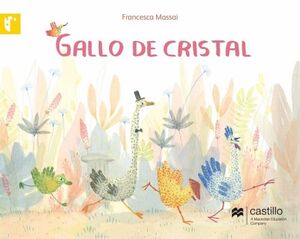 GALLO DE CRISTAL                     (CASTILLO DE LA LECTURA)