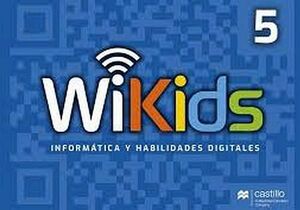 WIKIDS 5 PRIM. 3ED. -INFORMTICA Y HABILIDADES DIGITALES-