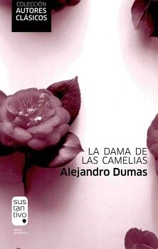 DAMA DE LAS CAMELIAS, LA                  (COL. AUTORES CLASICOS)