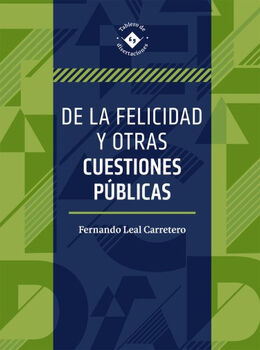 DE LA FELICIDAD Y OTRAS CUESTIONES PUBLICAS (EMPASTADO)