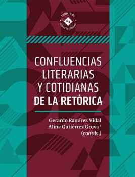 CONFLUENCIAS LITERARIAS Y COTIDIANAS DE LA RETORICA