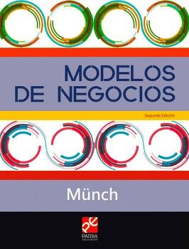 MODELOS DE NEGOCIOS CUADERNO DE EJERCICIOS. SERIE UNITEC