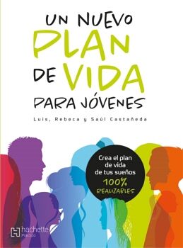 UN NUEVO PLAN DE VIDA PARA JVENES