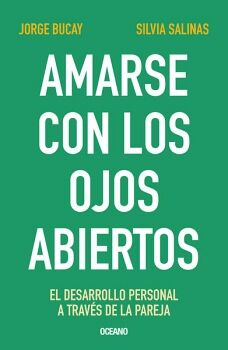 AMARSE CON LOS OJOS ABIERTOS