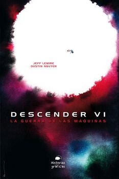 DESCENDER 6. LA GUERRA DE LAS MQUINAS