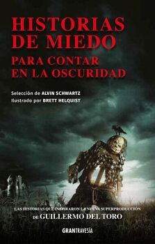 HISTORIAS DE MIEDO PARA CONTAR EN LA OSCURIDAD (EDICIN COMPLETA)