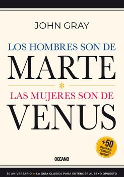 HOMBRES SON DE MARTE, LAS MUJERES SON DE VENUS, LOS (NUEVA EDICIN)