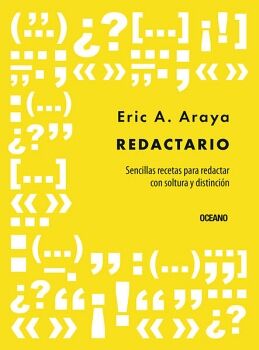 REDACTARIO. SENCILLAS RECETAS PARA REDACTAR CON SOLTURA Y DISTINCIN