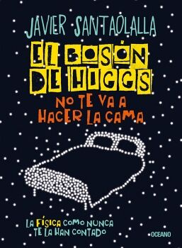 EL BOSN DE HIGGS NO TE VA A HACER LA CAMA