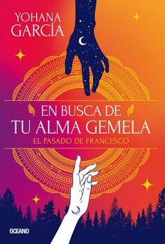 EN BUSCA DE TU ALMA GEMELA. EL PASADO DE FRANCESCO