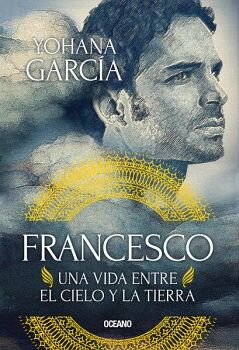 FRANCESCO: UNA VIDA ENTRE EL CIELO Y LA TIERRA (NUEVA EDICIN)