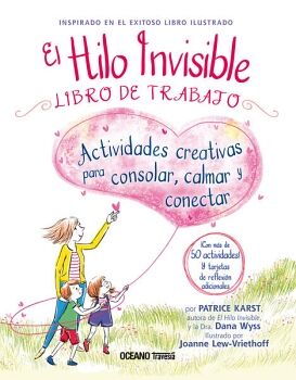 HILO INVISIBLE, EL. LIBRO DE TRABAJO (CON MS DE 50 ACTIVIDADES Y TARJETAS DE REFLEXIN)