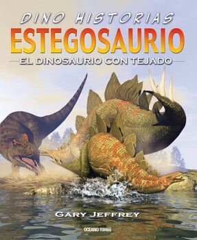 ESTEGOSAURIO. EL DINOSAURIO CON TEJADO (RSTICA)