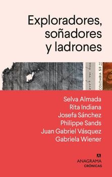 EXPLORADORES, SOADORES Y LADRONES