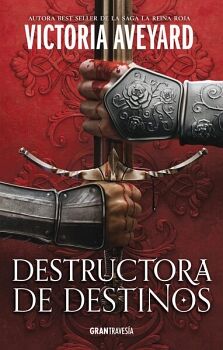 DESTRUCTORA DE DESTINOS (DESTRUCTORA DE REINOS 3)