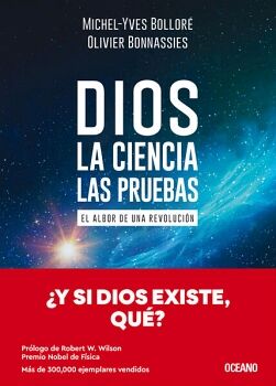 DIOS, LA CIENCIA, LAS PRUEBAS -EL ALBOR DE UNA REVOLUCIN-