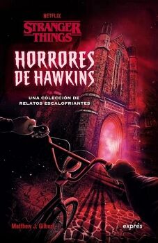 HORRORES DE HAWKINS (STRANGER THINGS)