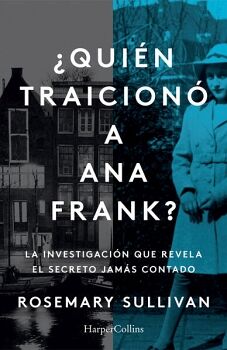 QUIN TRAICION A ANNA FRANK?